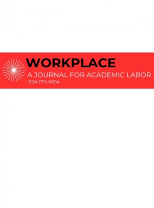 Workplace-a Journal For Academic Labor